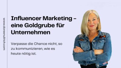 Influencer Marketing - eine Goldgrube für Unternehmen